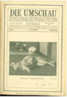 Die Umschau: &uuml;bersicht &uuml;ber die Fortschritte und Bewegungen auf dem Gesamtgebiet der Wissenschaft, Technik, Litteratur und Kunst. 1908.04.04 Jg.12 Nr.14