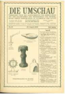 Die Umschau: &uuml;bersicht &uuml;ber die Fortschritte und Bewegungen auf dem Gesamtgebiet der Wissenschaft, Technik, Litteratur und Kunst. 1908.08.29 Jg.12 Nr.35