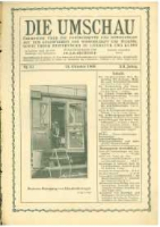 Die Umschau: &uuml;bersicht &uuml;ber die Fortschritte und Bewegungen auf dem Gesamtgebiet der Wissenschaft, Technik, Litteratur und Kunst. 1908.10.24 Jg.12 Nr.43