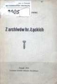 Z archiw&oacute;w hr. Łąckich