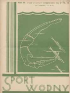 Sport Wodny: dwutygodnik poświęcony sprawom wioślarstwa, żeglarstwa, pływactwa, turystyki wodnej i jachtingu motorowego 1936.09 R.12 Nr16