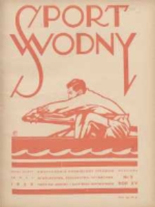 Sport Wodny: dwutygodnik poświęcony sprawom wioślarstwa, żeglarstwa, pływactwa, turystyki wodnej i jachtingu motorowego 1939.05 R.15 Nr8