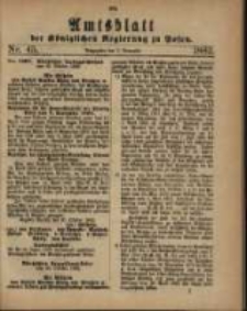 Amtsblatt der K&ouml;niglichen Regierung zu Posen. 1882.11.07 Nro.45