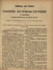 Nachtrag zum Statut der Transatlantischen Neuer-Versicherungs-Actien-Gesellschaft in Hamburg betressend Äbanderung der §§ 16 und 22