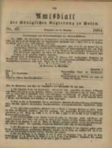 Amtsblatt der K&ouml;niglichen Regierung zu Posen. 1884.11.18 Nro.47