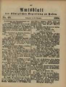 Amtsblatt der K&ouml;niglichen Regierung zu Posen. 1884.11.25 Nro.48