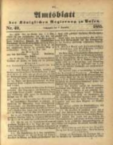 Amtsblatt der K&ouml;niglichen Regierung zu Posen. 1885.12.08 Nro.49