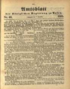 Amtsblatt der Königlichen Regierung zu Posen. 1885.12.08 Nro.49