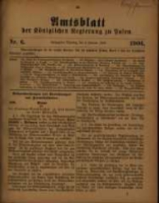 Amtsblatt der K&ouml;niglichen Regierung zu Posen. 1906.02.06 Nro.6