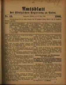 Amtsblatt der K&ouml;niglichen Regierung zu Posen. 1906.03.27 Nro.13