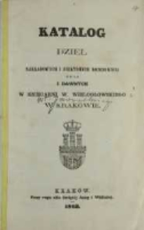 Katalog dzieł nakładowych i niektórych komisowych oraz i dawnych w księgarni W. Wielogłowskiego i Wł. Jaworskiego w Krakowie