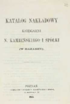 Katalog nakładowy Księgarni N. Kamińskiego i Sp&oacute;łki (w Bazarze)