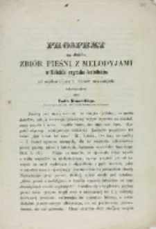 Prospekt na dzieło: Zbi&oacute;r pieśni z melodyjami w Kościele rzymsko-katolickim od najdawniejszych czas&oacute;w używanych; uskuteczniony przez Teofila Klonowskiego, nauczyciela przy Kr&oacute;l. katol. naucz. Semnaryum w Poznaniu