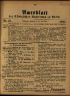 Amtsblatt der K&ouml;niglichen Regierung zu Posen. 1907.06.18 Nro.25
