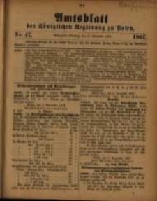Amtsblatt der K&ouml;niglichen Regierung zu Posen. 1907.11.19 Nro.47