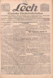 Lech.Gazeta Gnieźnieńska: codzienne pismo polityczne dla wszystkich stan&oacute;w. Dodatki: tygodniowy "Lechita" i powieściowy oraz dwutygodnik "Leszek" 1932.02.11 R.33 Nr33