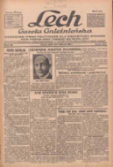 Lech.Gazeta Gnieźnieńska: codzienne pismo polityczne dla wszystkich stan&oacute;w. Dodatki: tygodniowy "Lechita" i powieściowy oraz dwutygodnik "Leszek" 1932.11.04 R.33 Nr254