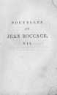Nouvelles de Jean Boccace. Traduction libre, orn&eacute;e de la vie de Boccace, des contes que Lafontaine a emprunt&eacute;s de cet auteur et de figures grav&eacute;es sous la direction de Ponce, d'apres les dessins de Marillier, par Mirabeau. T.7