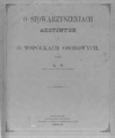 O stowarzyszeniach akcyjnych i o wsp&oacute;łkach osobowych
