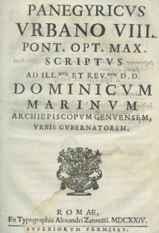Panegyricus Urbano VIII pont. opt. max. scriptus ad illustrissimum et reverendissimum D. D. Dominicum Marinum archiepiscopum Genuensem urbis gubernatorem