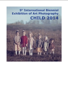 IX Międzynarodowe Biennale Fotografii Artystycznej "Dziecko" 2014