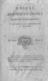Dzieje Dobroczynności Krajowey i Zagraniczney z Wiadomościami ku Wydoskonaleniu jey Służącemi. 1823 R.4 t.1