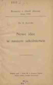 Nowe idee w naszem szkolnictwie