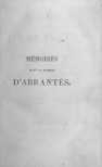M&eacute;moires de Madame la Duchesse d' Abrantes, ou souvenirs historiques sur Napoleon, la Revolution, le Directoire, le Consulat, l'Empire et la Restauration. T.15