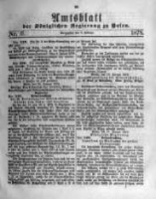 Amtsblatt der K&ouml;niglichen Regierung zu Posen. 1878.02.06 Nro.6