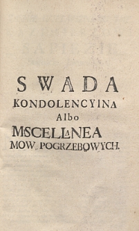 Swada kondolencyina albo miscellanea mow pogrzebowych