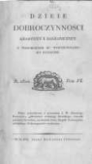 Dzieje Dobroczynności Krajowey i Zagraniczney z Wiadomościami ku Wydoskonaleniu jey Służącemi. 1824 R.5 t.6