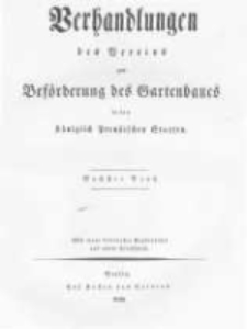 Verhandlungen des Vereines zur Beförderung des Gartenbaues in den Königlich Preussischen Staaten. 1830 Band 6 Lieferung 13 Heft 2