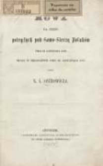 Mowa na cześć poległych pod Samo-Sierrą Polaków dnia 30. listopada 1808 miana w Niegolewie dnia 30. listopada 1858