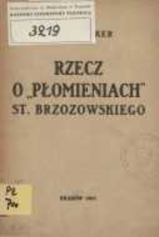 Rzecz o "Płomieniach" Stanisława Brzozowskiego
