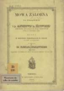 Mowa żałobna na pogrzebie ś. p. Alfredowej hr. Żółtowskiej zmarłej w Gorycyi pod Triestem dnia 13 stycznia 1883. miana w kościele parafialnym w Czaczu na dniu 20 stycznia