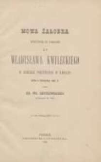 Mowa żałobna powiedziana na pogrzebie ś.p. Władysława Kwileckiego w kościele parafialnym w Kwilczu dnia 9 grudnia 1880 r.