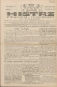Mistrz Piekarski i Cukierniczy w Polsce: urzędowy organ Centralnego Zrzeszenia związków wojewódzkich i Cechów Piekarskich Rzeczypospolitej Polskiej oraz wojewódzkich Związków Cechów Piekarskich Wielkopolski, Pomorza i Śląska; Tygodnik poświęcony obronie interesów piekarstwa, cukiernictwa i wszelkich branż pokrewnych 1930.10.11 R.5 Nr41
