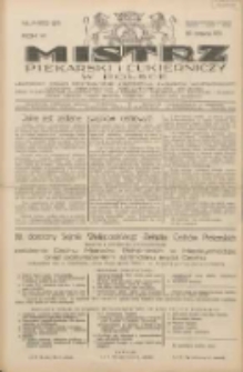 Mistrz Piekarski i Cukierniczy w Polsce: urzędowy organ Centralnego Zrzeszenia związk&oacute;w wojew&oacute;dzkich i Cech&oacute;w Piekarskich Rzeczypospolitej Polskiej oraz wojew&oacute;dzkich Związk&oacute;w Cech&oacute;w Piekarskich Wielkopolski, Pomorza i Śląska; Tygodnik poświęcony obronie interes&oacute;w piekarstwa, cukiernictwa i wszelkich branż pokrewnych 1931.06.20 R.6 Nr25