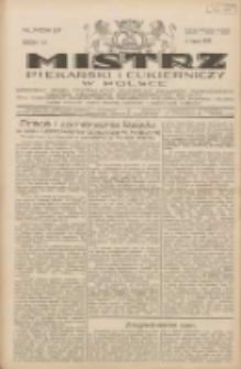 Mistrz Piekarski i Cukierniczy w Polsce: urzędowy organ Centralnego Zrzeszenia związków wojewódzkich i Cechów Piekarskich Rzeczypospolitej Polskiej oraz wojewódzkich Związków Cechów Piekarskich Wielkopolski, Pomorza i Śląska; Tygodnik poświęcony obronie interesów piekarstwa, cukiernictwa i wszelkich branż pokrewnych 1931.07.04 R.6 Nr27