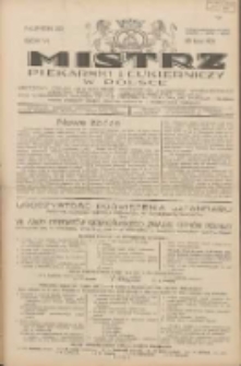 Mistrz Piekarski i Cukierniczy w Polsce: urzędowy organ Centralnego Zrzeszenia związków wojewódzkich i Cechów Piekarskich Rzeczypospolitej Polskiej oraz wojewódzkich Związków Cechów Piekarskich Wielkopolski, Pomorza i Śląska; Tygodnik poświęcony obronie interesów piekarstwa, cukiernictwa i wszelkich branż pokrewnych 1931.07.25 R.6 Nr30