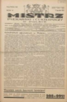Mistrz Piekarski i Cukierniczy w Polsce: urzędowy organ Centralnego Zrzeszenia związk&oacute;w wojew&oacute;dzkich i Cech&oacute;w Piekarskich Rzeczypospolitej Polskiej oraz wojew&oacute;dzkich Związk&oacute;w Cech&oacute;w Piekarskich Wielkopolski, Pomorza i Śląska; Tygodnik poświęcony obronie interes&oacute;w piekarstwa, cukiernictwa i wszelkich branż pokrewnych 1931.12.05 R.6 Nr49