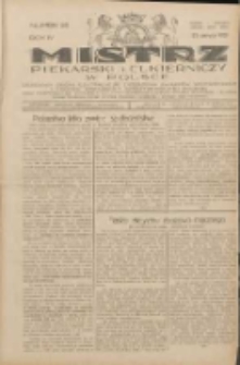 Mistrz Piekarski i Cukierniczy w Polsce: urzędowy organ Centralnego Zrzeszenia związków wojewódzkich i Cechów Piekarskich Rzeczypospolitej Polskiej oraz wojewódzkich Związków Cechów Piekarskich Wielkopolski, Pomorza i Śląska; Tygodnik poświęcony obronie interesów piekarstwa, cukiernictwa i wszelkich branż pokrewnych 1929.06.23 R.4 Nr26
