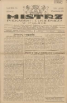 Mistrz Piekarski i Cukierniczy w Polsce: urzędowy organ Centralnego Zrzeszenia związków wojewódzkich i Cechów Piekarskich Rzeczypospolitej Polskiej oraz wojewódzkich Związków Cechów Piekarskich Wielkopolski, Pomorza i Śląska; Tygodnik poświęcony obronie interesów piekarstwa, cukiernictwa i wszelkich branż pokrewnych 1929.10.27 R.4 Nr44