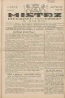 Mistrz Piekarski i Cukierniczy w Polsce: urzędowy organ Centralnego Zrzeszenia związk&oacute;w wojew&oacute;dzkich i Cech&oacute;w Piekarskich Rzeczypospolitej Polskiej oraz wojew&oacute;dzkich Związk&oacute;w Cech&oacute;w Piekarskich Wielkopolski, Pomorza i Śląska; Tygodnik poświęcony obronie interes&oacute;w piekarstwa, cukiernictwa i wszelkich branż pokrewnych 1930.05.03 R.5 Nr18