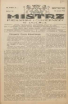 Mistrz Piekarski i Cukierniczy w Polsce: urzędowy organ Centralnego Zrzeszenia związk&oacute;w wojew&oacute;dzkich i Cech&oacute;w Piekarskich Rzeczypospolitej Polskiej oraz wojew&oacute;dzkich Związk&oacute;w Cech&oacute;w Piekarskich Wielkopolski, Pomorza i Śląska; Tygodnik poświęcony obronie interes&oacute;w piekarstwa, cukiernictwa i wszelkich branż pokrewnych 1932.01.23 R.7 Nr4