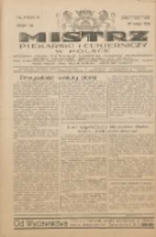 Mistrz Piekarski i Cukierniczy w Polsce: urzędowy organ Centralnego Zrzeszenia związk&oacute;w wojew&oacute;dzkich i Cech&oacute;w Piekarskich Rzeczypospolitej Polskiej oraz wojew&oacute;dzkich Związk&oacute;w Cech&oacute;w Piekarskich Wielkopolski, Pomorza i Śląska; Tygodnik poświęcony obronie interes&oacute;w piekarstwa, cukiernictwa i wszelkich branż pokrewnych 1932.02.27 R.7 Nr9