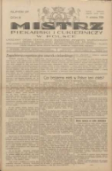 Mistrz Piekarski i Cukierniczy w Polsce: urzędowy organ Centralnego Zrzeszenia związk&oacute;w wojew&oacute;dzkich i Cech&oacute;w Piekarskich Rzeczypospolitej Polskiej oraz wojew&oacute;dzkich Związk&oacute;w Cech&oacute;w Piekarskich Wielkopolski, Pomorza i Śląska; Tygodnik poświęcony obronie interes&oacute;w piekarstwa, cukiernictwa i wszelkich branż pokrewnych 1928.09.09 R.3 Nr37
