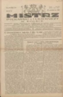 Mistrz Piekarski i Cukierniczy w Polsce: urzędowy organ Centralnego Zrzeszenia związk&oacute;w wojew&oacute;dzkich i Cech&oacute;w Piekarskich Rzeczypospolitej Polskiej oraz wojew&oacute;dzkich Związk&oacute;w Cech&oacute;w Piekarskich Wielkopolski, Pomorza i Śląska; Tygodnik poświęcony obronie interes&oacute;w piekarstwa, cukiernictwa i wszelkich branż pokrewnych 1928.10.28 R.3 Nr44