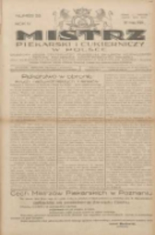 Mistrz Piekarski i Cukierniczy w Polsce: urzędowy organ Centralnego Zrzeszenia związk&oacute;w wojew&oacute;dzkich i Cech&oacute;w Piekarskich Rzeczypospolitej Polskiej oraz wojew&oacute;dzkich Związk&oacute;w Cech&oacute;w Piekarskich Wielkopolski, Pomorza i Śląska; Tygodnik poświęcony obronie interes&oacute;w piekarstwa, cukiernictwa i wszelkich branż pokrewnych 1929.05.26 R.4 Nr22