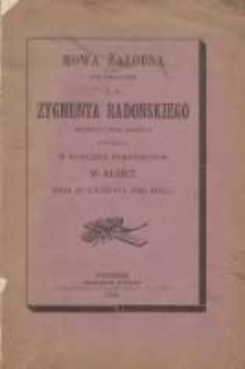 Mowa żałobna nad zwłokami ś.p. Zygmunta Radońskiego dziedzica dóbr Rzeżewo powiedziana w kościele parafialnym w Kłóbce dnia 23 kwietnia 1903 roku